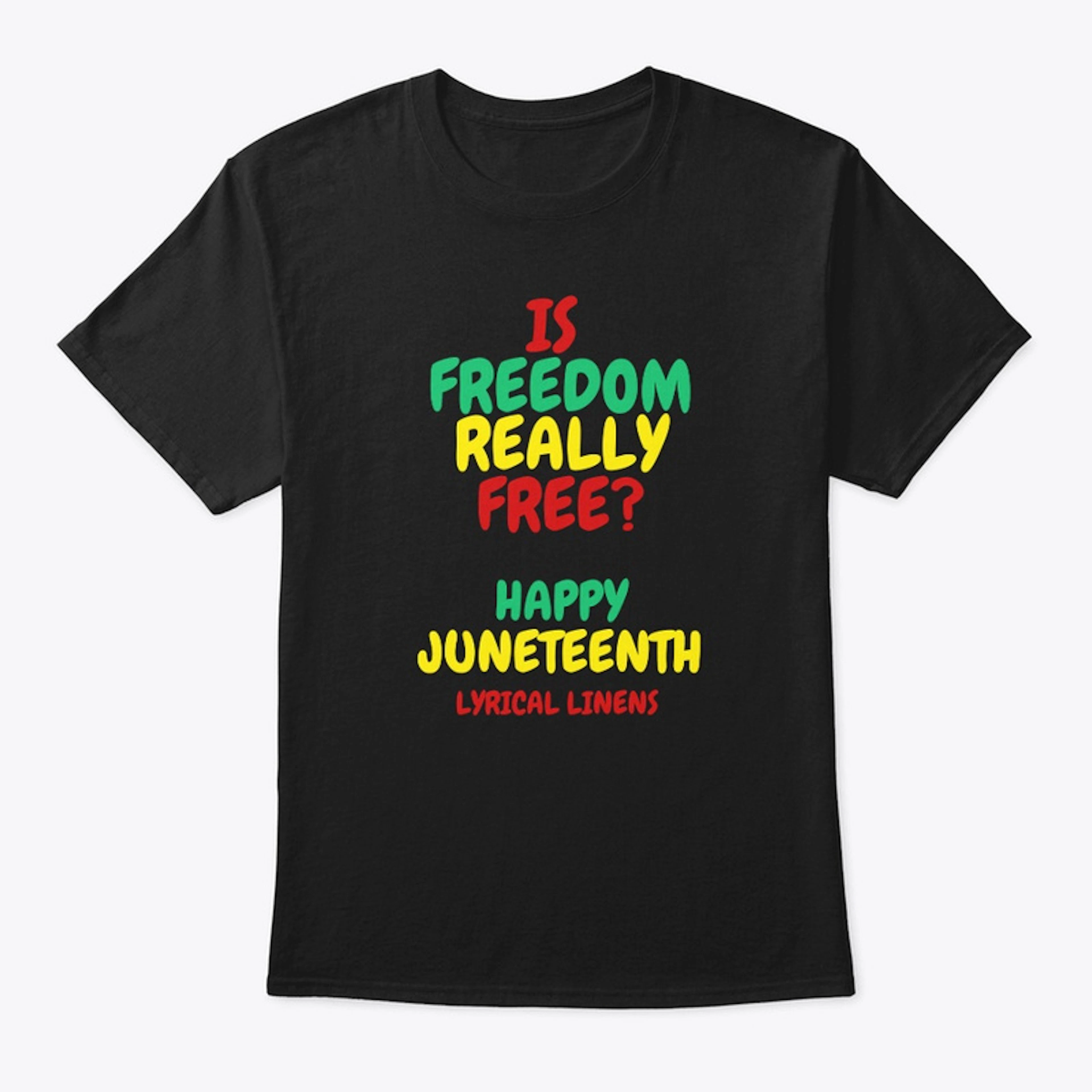 Freedom? Juneteenth Shirt