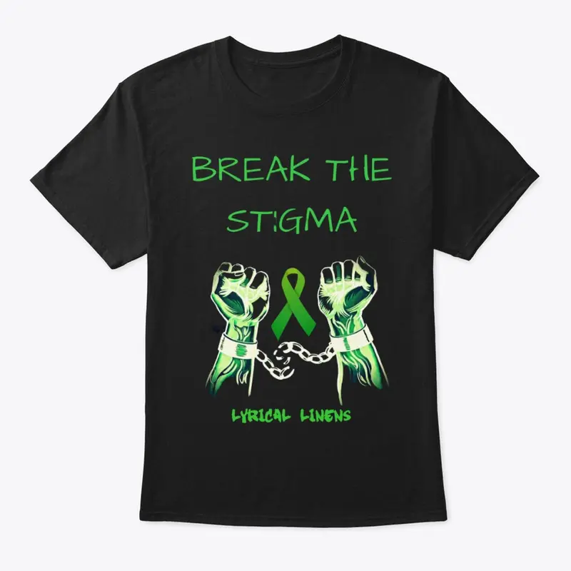 Break The Stigma - Mental Health Matters