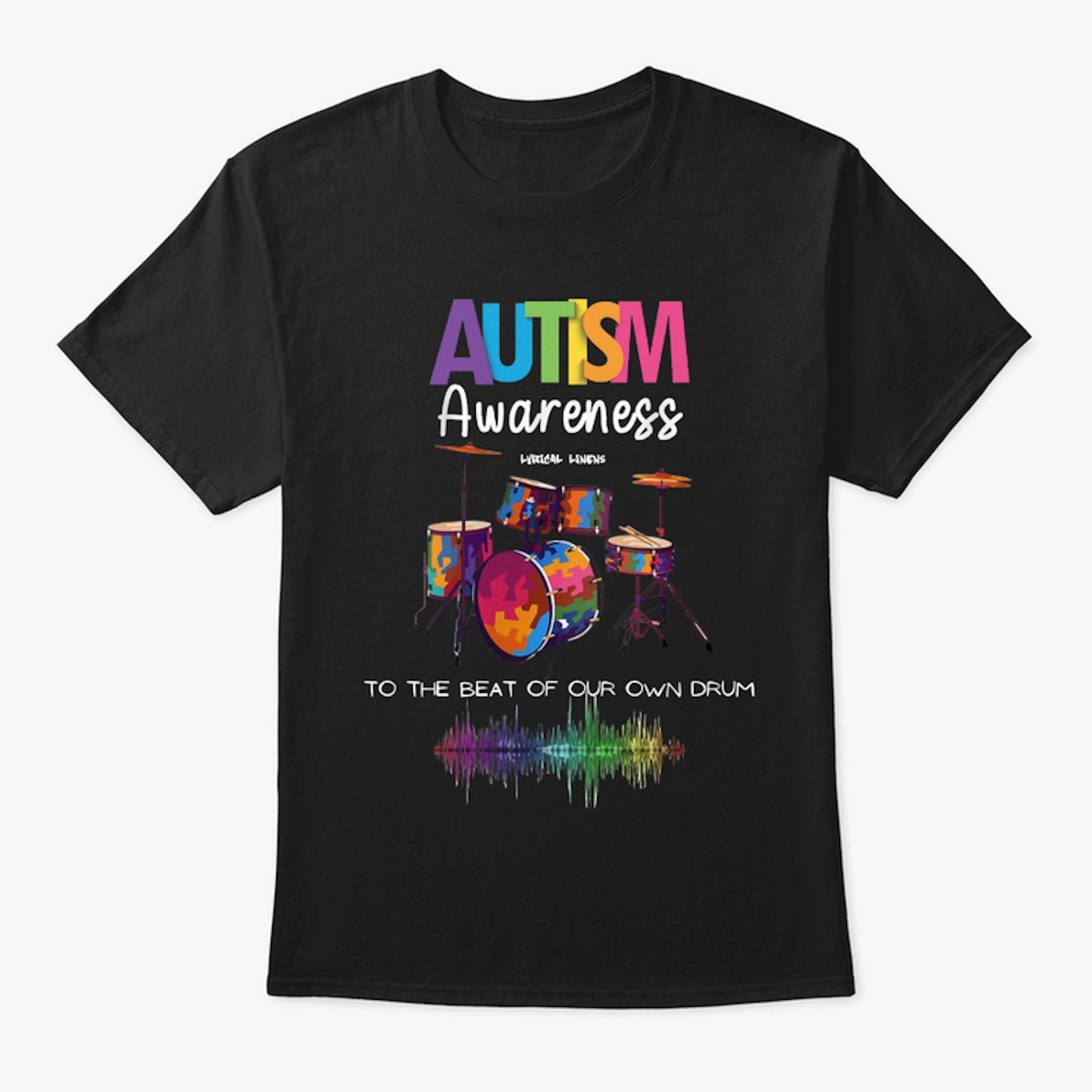 Autism Awareness (Beat Of Our Own Drum)
