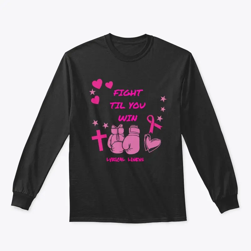 Fight Til You Win - Breast Cancer 