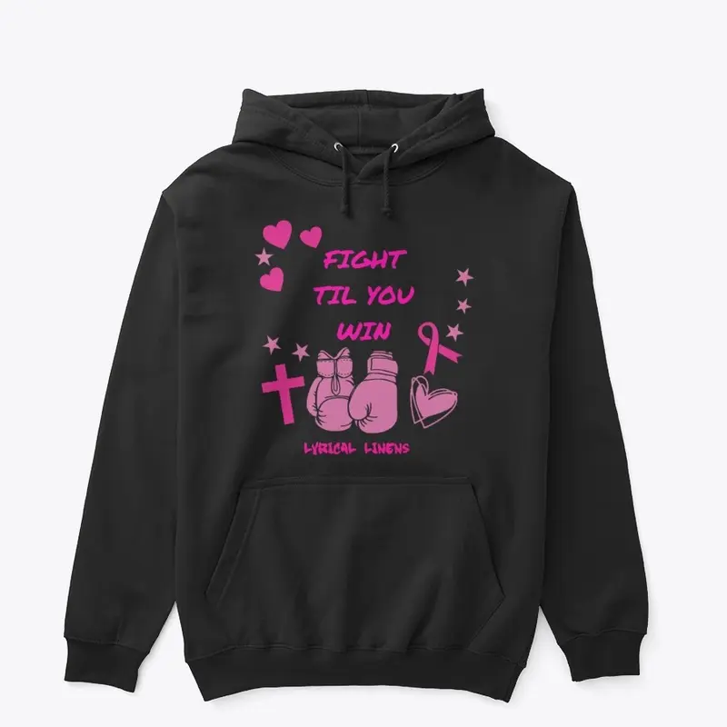 Fight Til You Win - Breast Cancer 