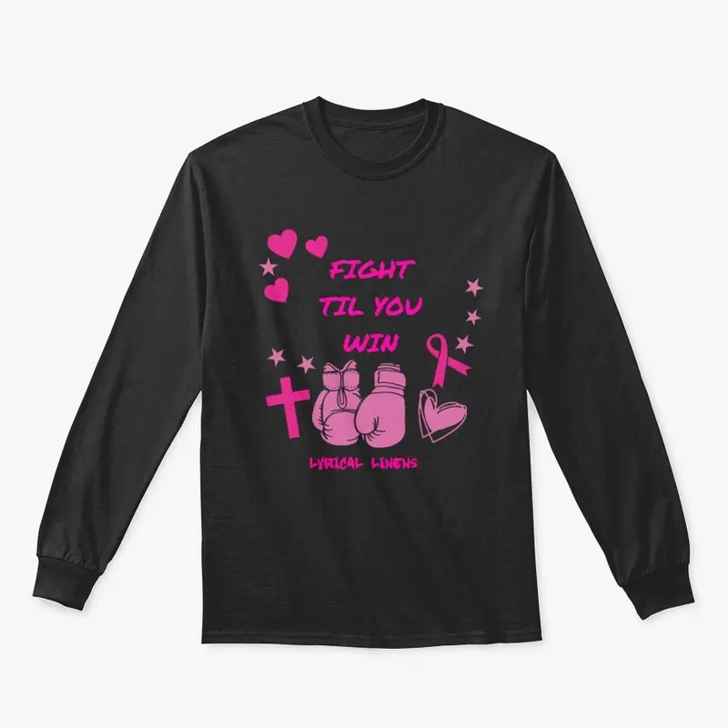 Fight Til You Win - Breast Cancer 